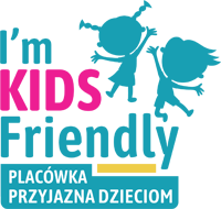 I'm KIDS Friendly Placówka Przyjazna Dzieciom